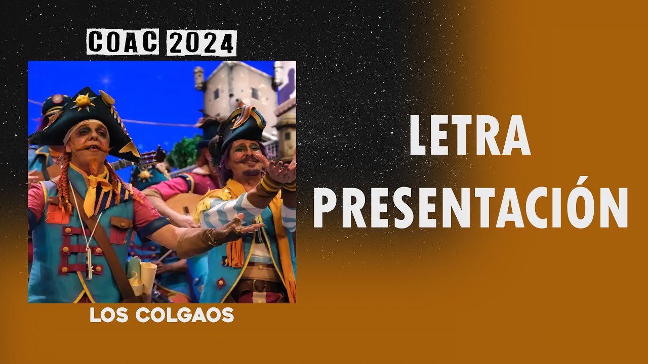 Los Colgaos - Presentaci&oacute;n, Letra.