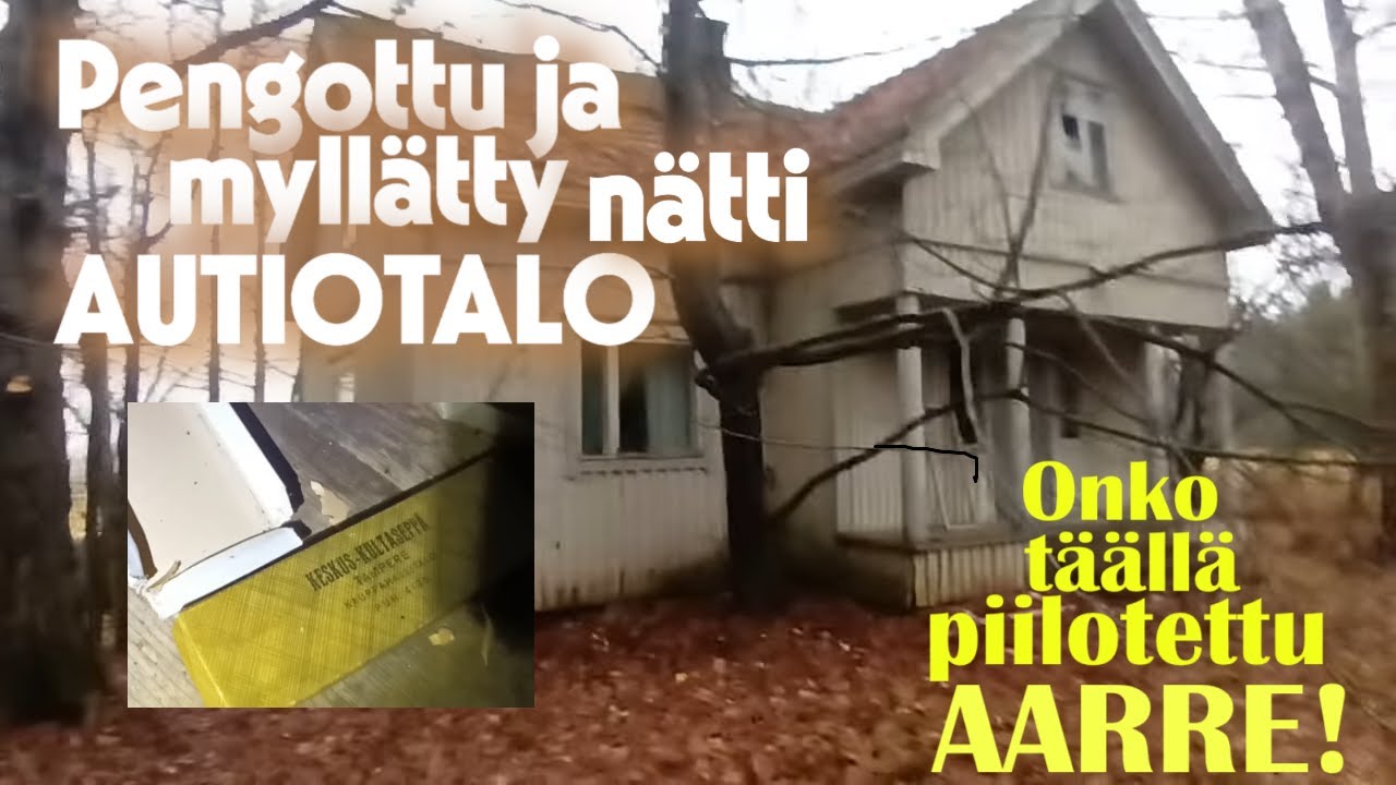 Urbex Autiotalo - Nätti KOTI. Pengottu ja myllätty, AARTEEN toivossa?