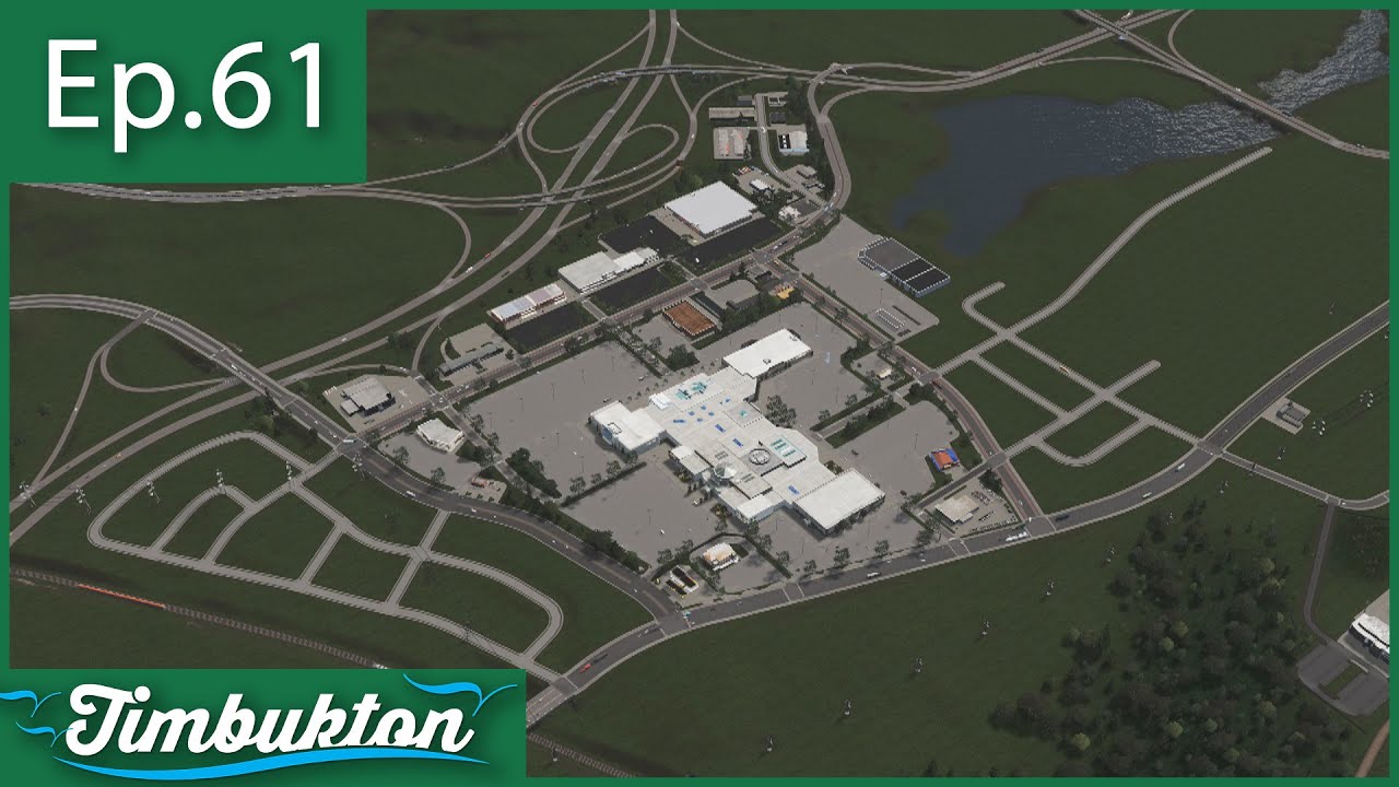 [Ep.61] Cities Skylines - Timbukton : More Retail