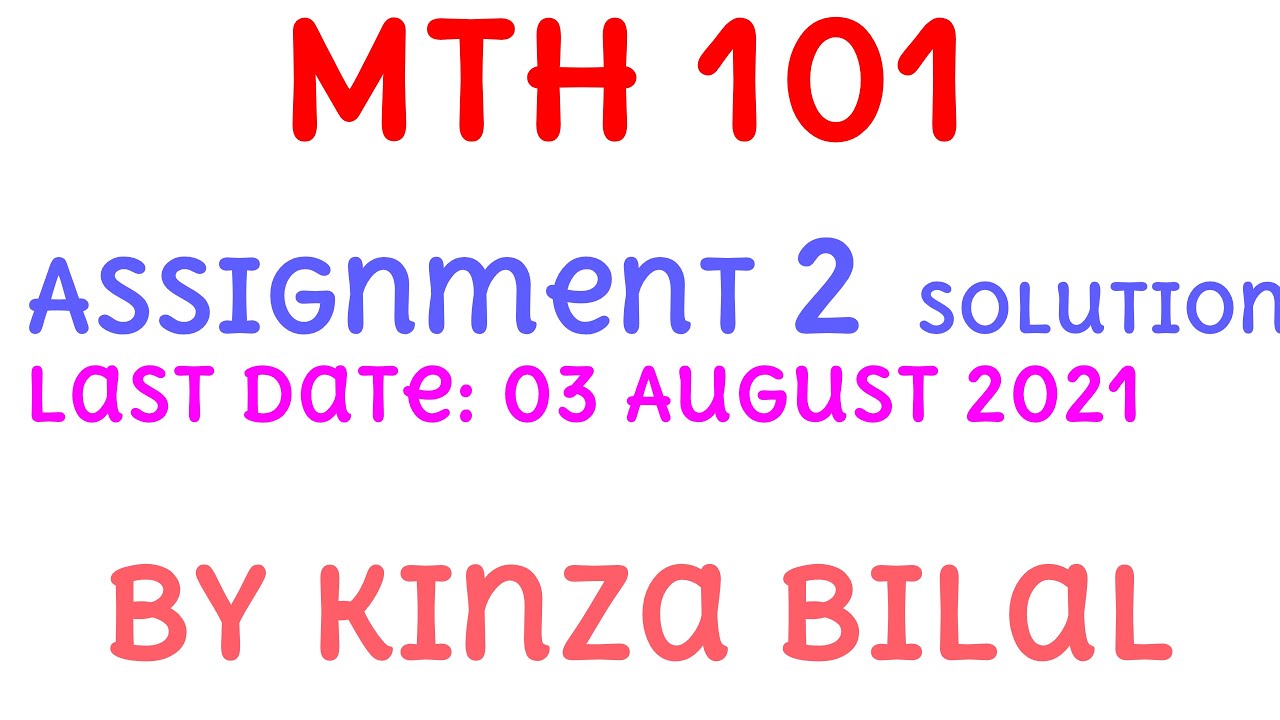 MTH101 Assignment 2 Solution spring 2021|Education World