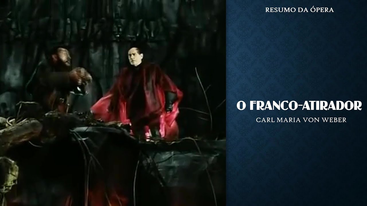 Resumo da Ópera: O Franco-Atirador, de Carl Maria von Weber