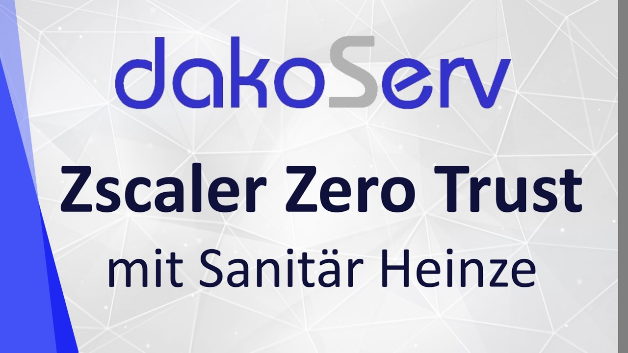 Zscaler Zero Trust mit KI - Vorstellung mit Sanitär Heinze