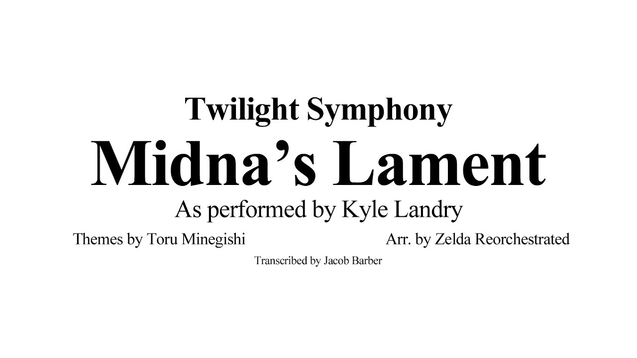 Midna's Lament - Twilight Symphony (Transcription) -- Sheet Music in the Description