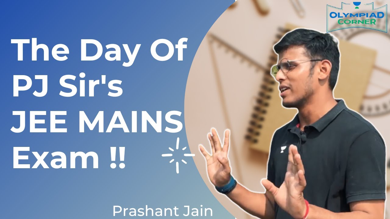 The Day of PJ Sir's JEE Mains Exams | Fun Session | Prashant Jain