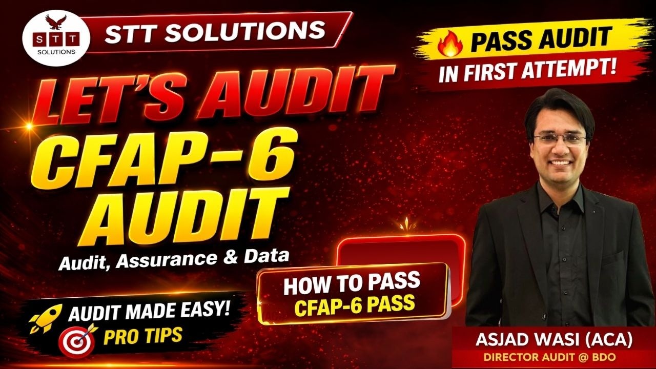 CFAP-6 Orientation Session | Audit Made Easy 🚀 | Pass in First Attempt 💯 By Sir  Asjad Wasi (ACA)