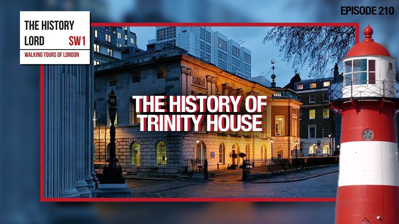 The History Of Trinity House
