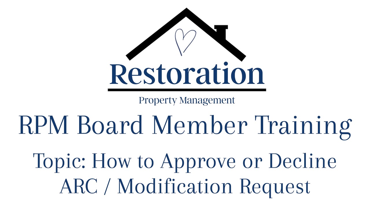 RPM Board Member Training: How to Approve or Decline an ARC Modification Request