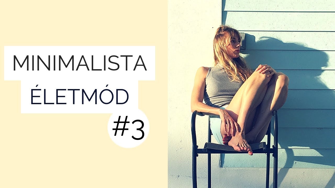 MINIMALISTA ÉLETMÓD | 5 kezdő lépés