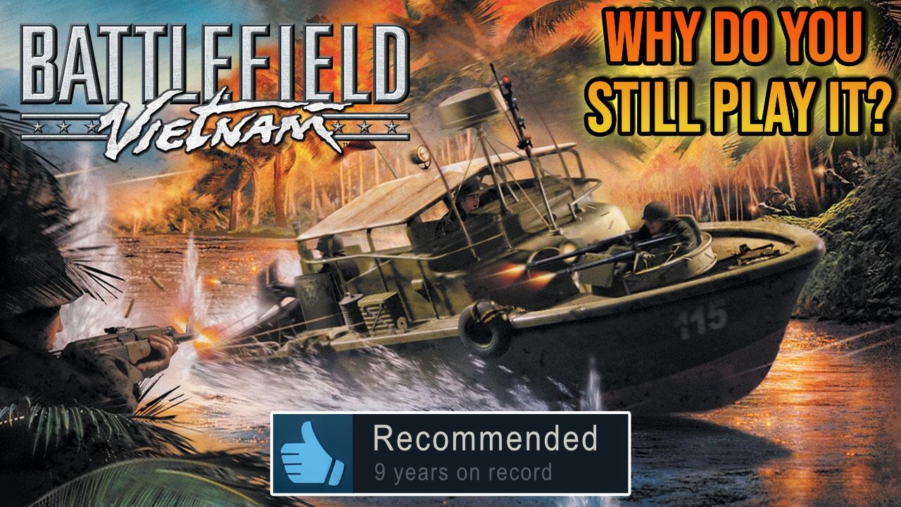 Почему вы все еще играете в Battlefield Vietnam?