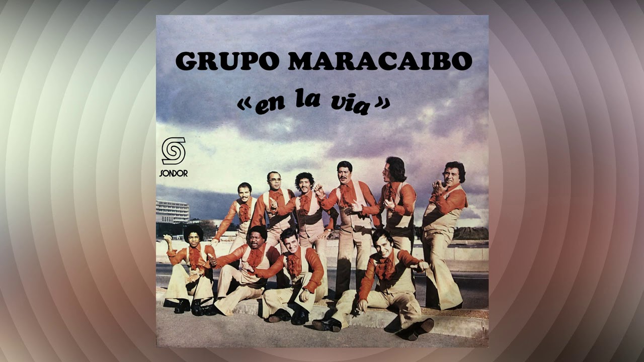 🎉 GRUPO MARACAIBO - En La Via  (1977) [📀Calidad SONDOR]