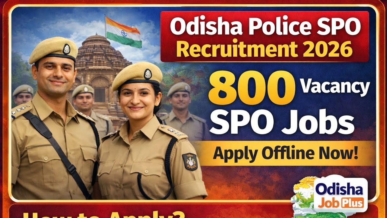 Odisha Police SPO Recruitment 2026 - Apply Offline for 800 Special Police Officers Posts