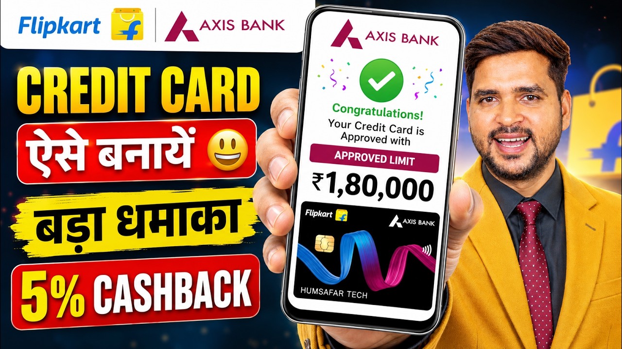 Flipkart Axis Bank Credit Card Kaise Banaye | How to Apply Flipkart Axis Bank Credit Card 2026