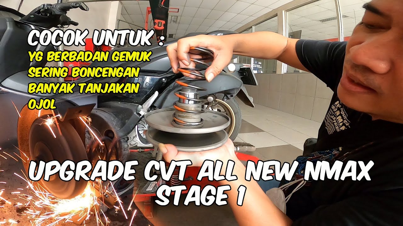UPGRADE CVT YAMAHA ALL NEW NMAX STAGE 1 GANTI PER CVT