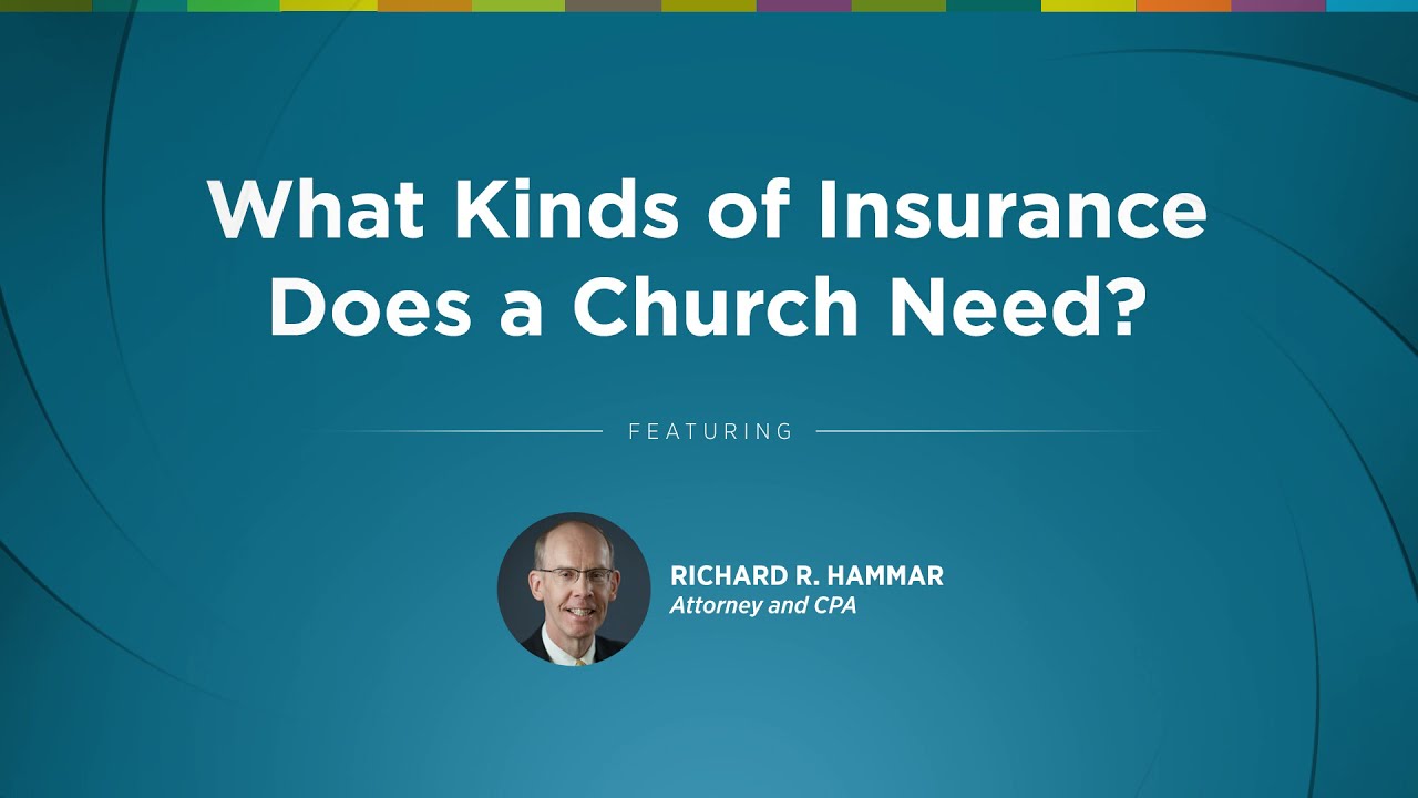 What Kind of Insurance Does a Church Need?