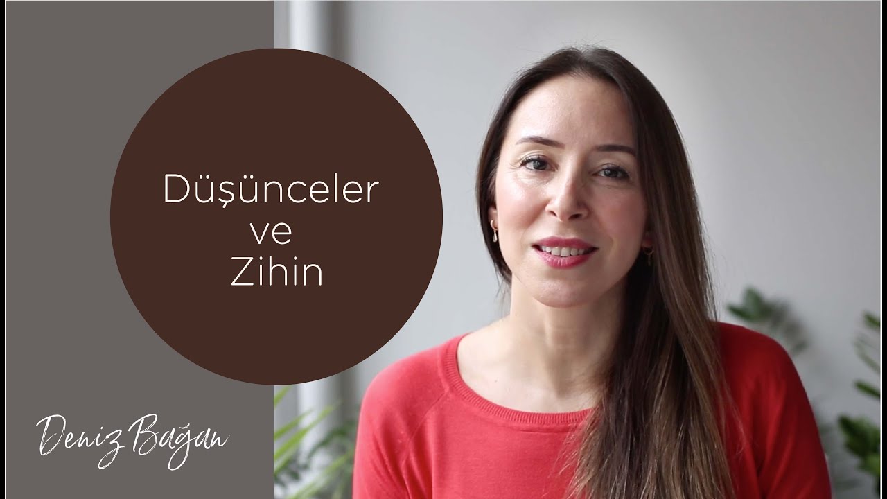 Düşünce nedir? Mindfulness'ta düşüncelerle nasıl bir ilişki kurarız? Deniz Bağan anlatıyor