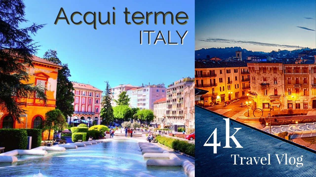 Acqui Terme, The city of Thermal waters | ITALY | #travelvlog | 4k 60fps Travel Vlog