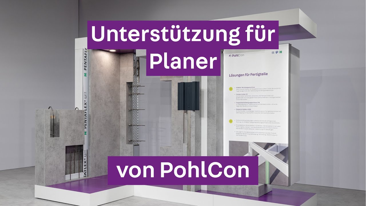 PohlCon Fertigteilbau - Unterst&uuml;tzung f&uuml;r den Planer