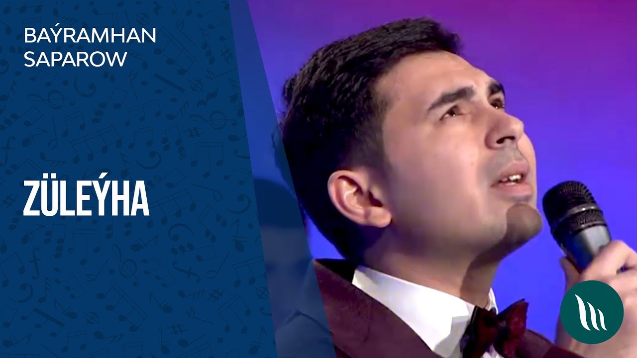 Ba&yacute;ramhan Saparow - Z&uuml;le&yacute;ha | 2019