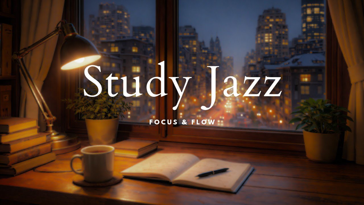 Smooth Jazz for Studying 📚 | Calm Focus & Late Night Concentration