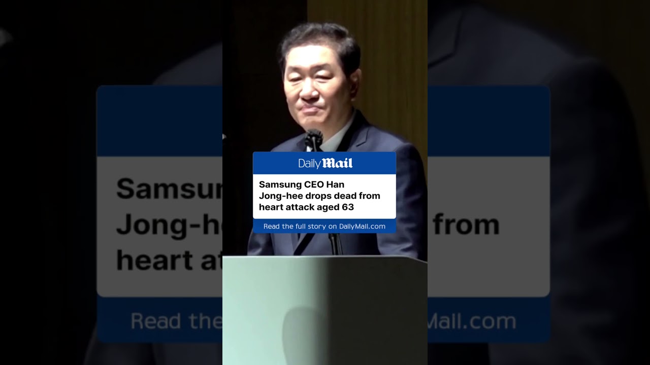 Samsung CEO Han Jong-hee drops dead from heart attack aged 63
