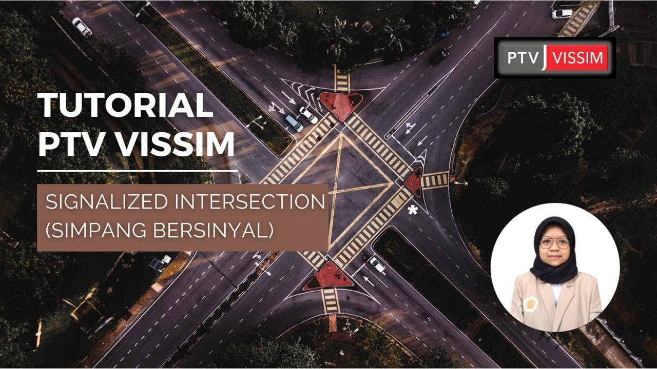 TUTORIAL VISSIM SIMPANG BERSINYAL (Bahasa Indonesia)