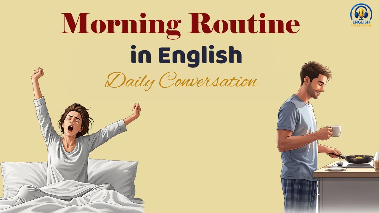 Morning Routines in English ☀️ | Fun Conversation with Real Vocabulary You Can Use Every Day!