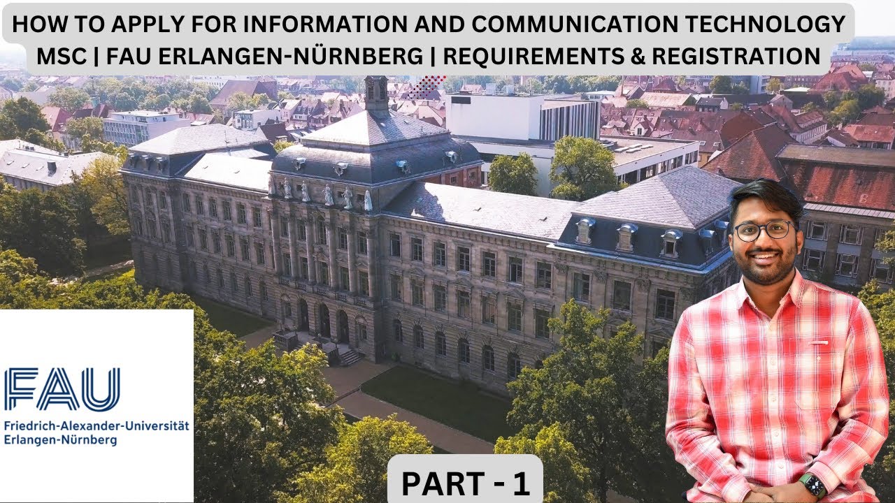 How to Apply for ICT MSc | FAU Erlangen-Nürnberg | Part 1 | Requirements & Registration