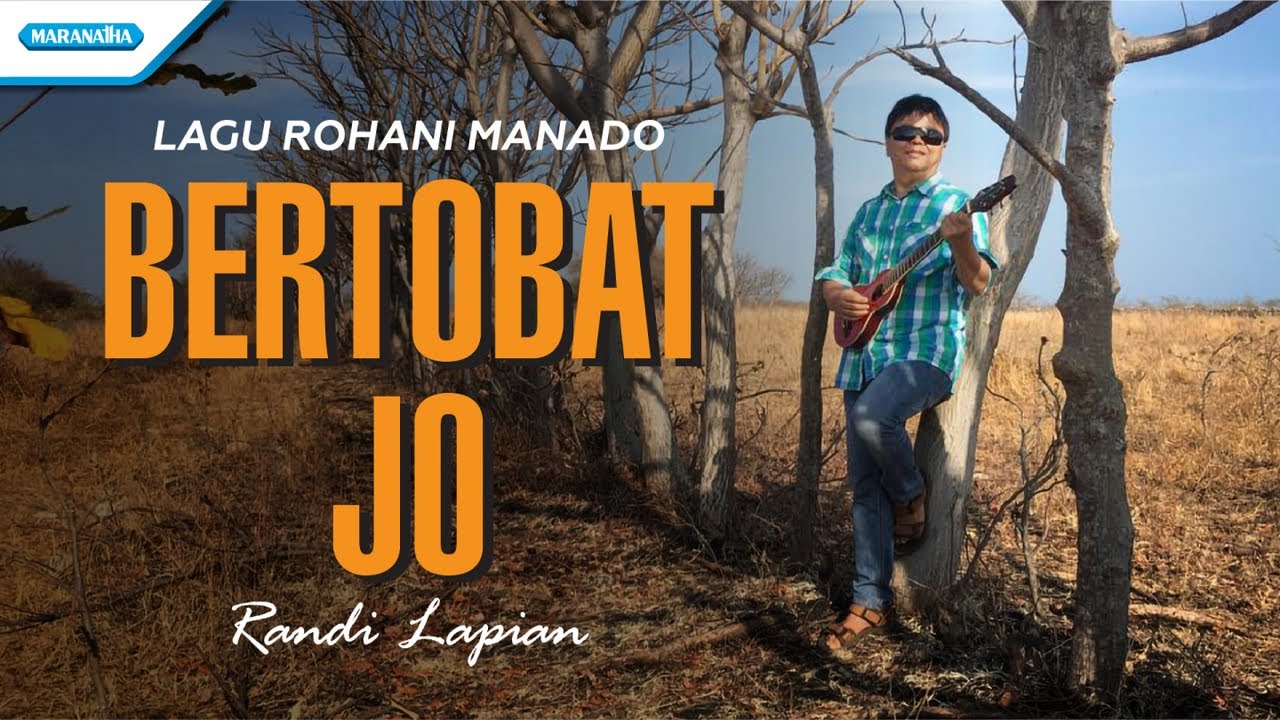 Randi Lapian - Bertobat Jo