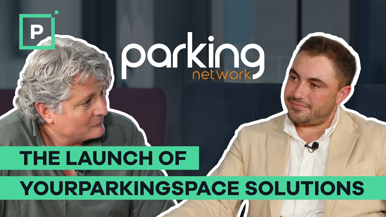 Interview with Parking Network: the launch of YourParkingSpace Solutions
