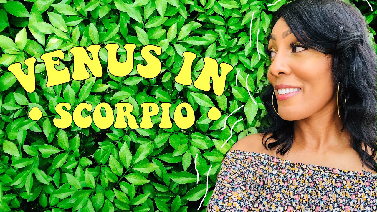 Venus In SCORPIO