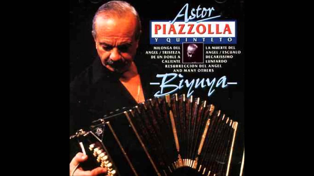 Astor Piazzolla - Biyuya