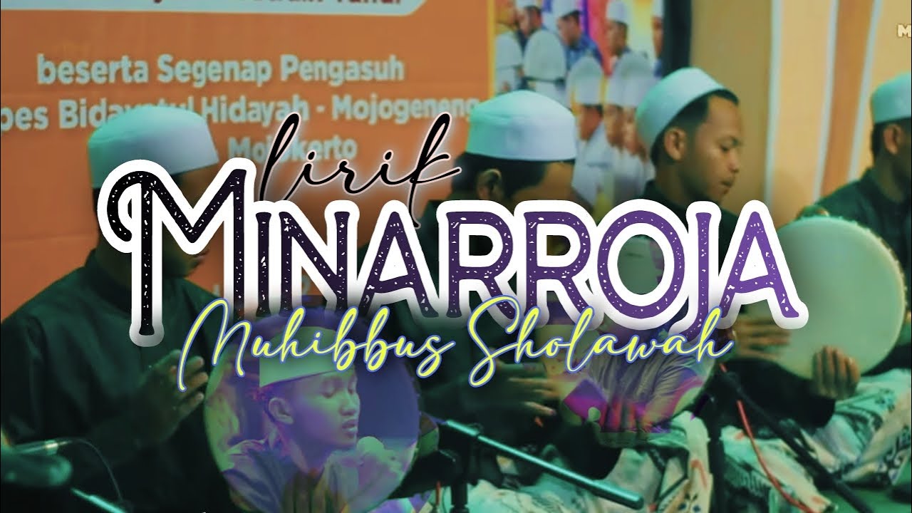 Lirik Minarroja || Muhibbus Sholawah #banjari #shalawat