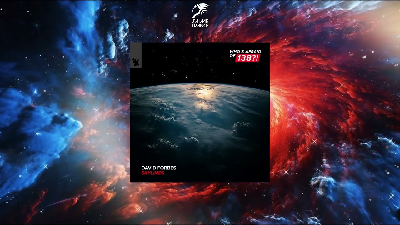 David Forbes - Skylines (Extended Mix) [WHO'S AFRAID OF 138?!]