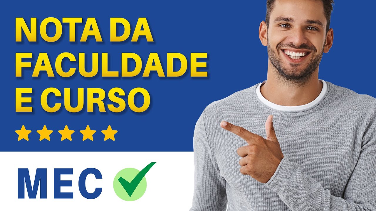 Como Ver a Nota da Faculdade no MEC - É Reconhecida?