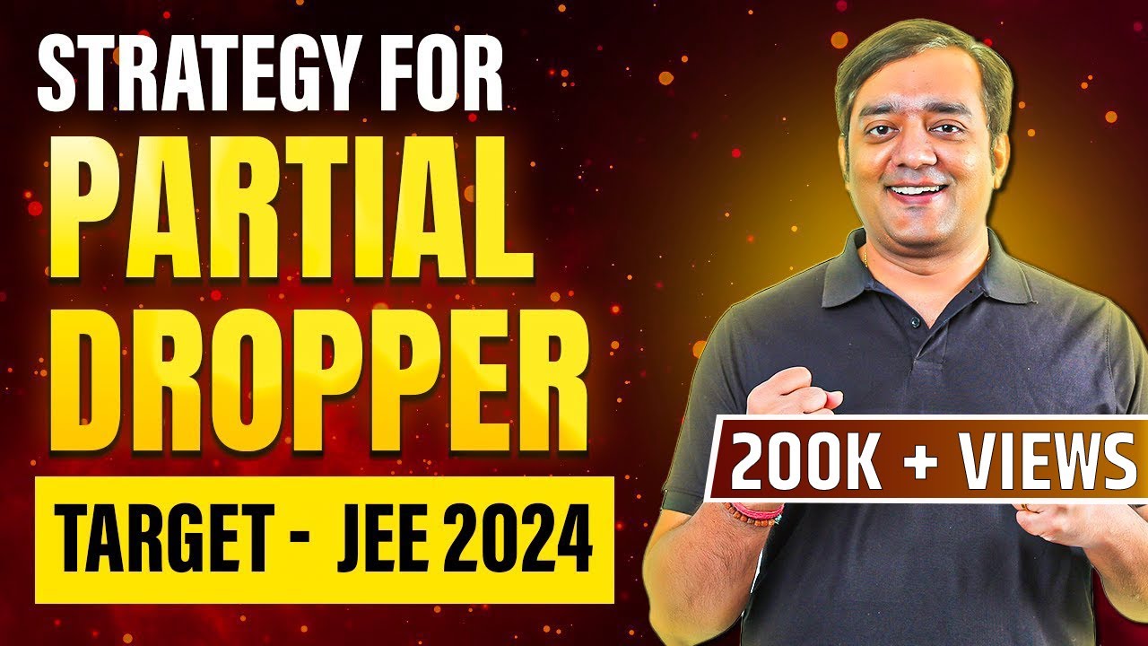 Strategy For Partial Droppers! | PRABODH BATCH | IIT JEE 2024 |