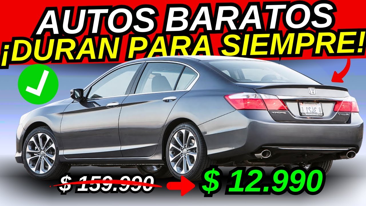 5 AUTOS BARATOS que NUNCA TE DEJARÁN TIRADO ¡Duran para siempre!