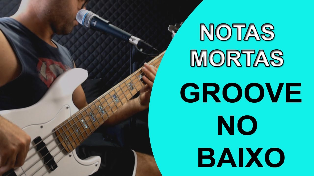 GROOVE NO BAIXO + NOTAS MORTAS - AULA PASSO A PASSO