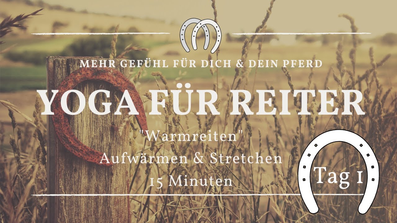 Yoga für Reiter I Aufwärmen vor dem Reiten I Dehnung Reiter I 15 Minunten
