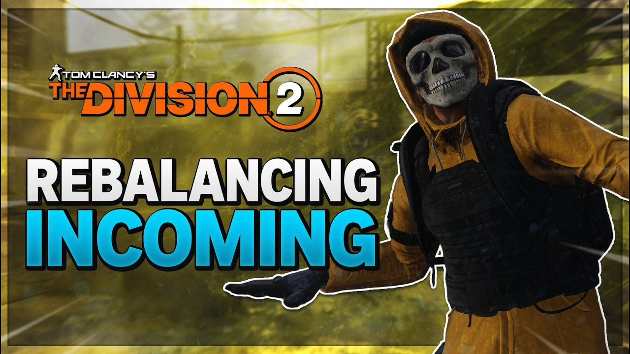 *BREAKING NEWS* New PVE Rebalancing CONFIRMED, True Patriot Buff, & More! The Division 2 Patch Notes