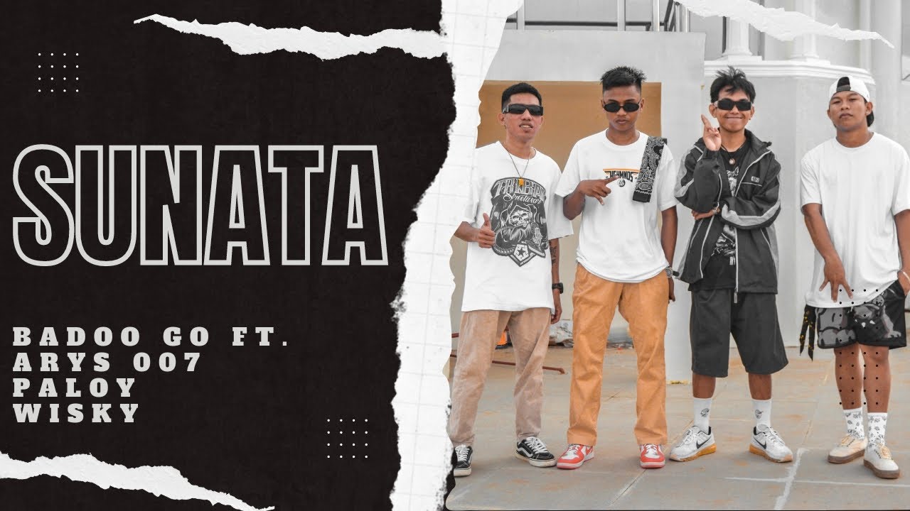SUNATA - BADOO GO feat. ARYS 007 x LOYPUFFS x WISKY (Official Music Video) Prod. Tune Seeker