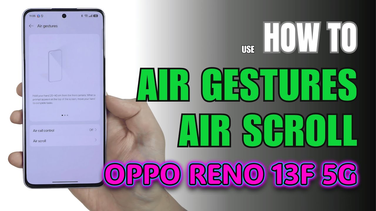How to Use Air Gestures on OPPO Reno 13F 5G