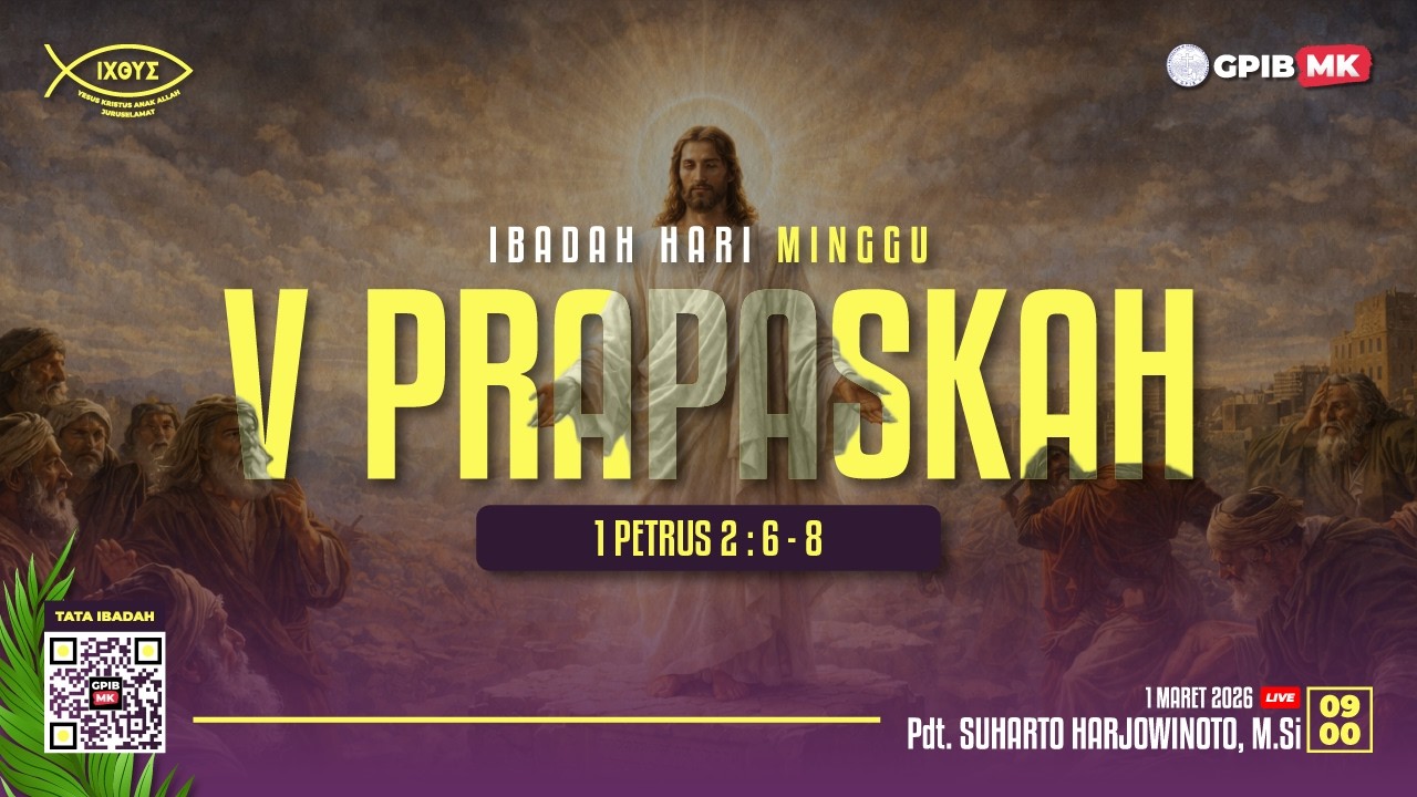 IBADAH DIGITAL HARI MINGGU V PRAPASKAH (MINGGU , 1 MARET 2026) 09.00 WIB