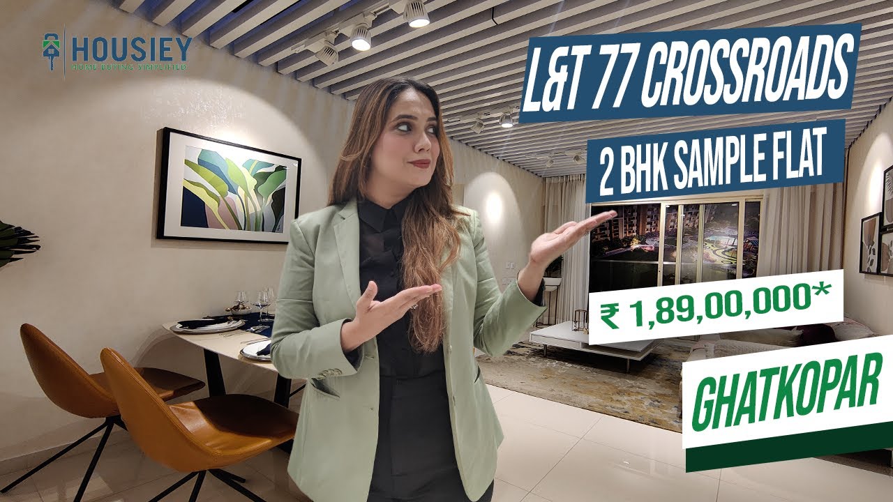 L&T 77 Crossroads Ghatkopar | 2 BHK Sample Flat Tour | L&T Realty Ghatkopar East