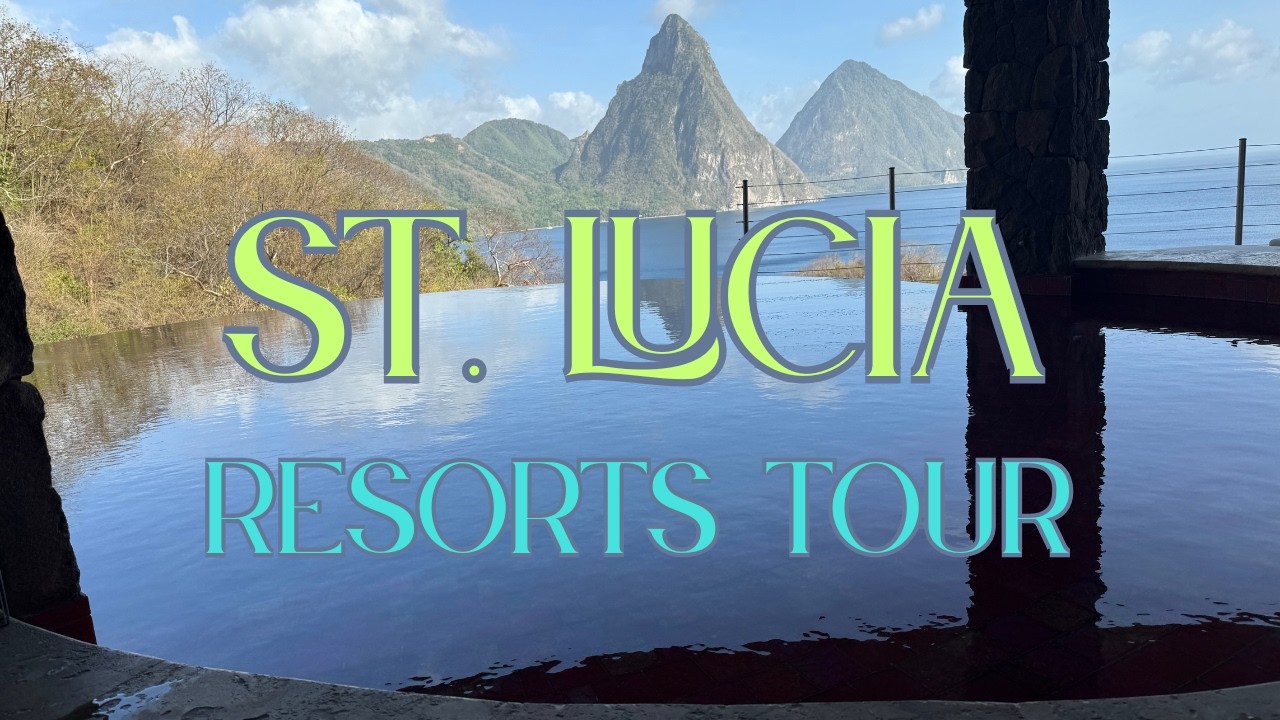 St. Lucia Resort Guide: I Toured Jade Mountain, Anse Chastenet & More - Which is Worth It?