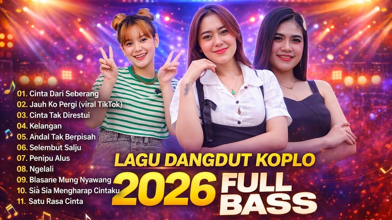 LAGU DANGDUT KOPLO 2026 FULL BASS - DANGDUT TERBARU 2026
