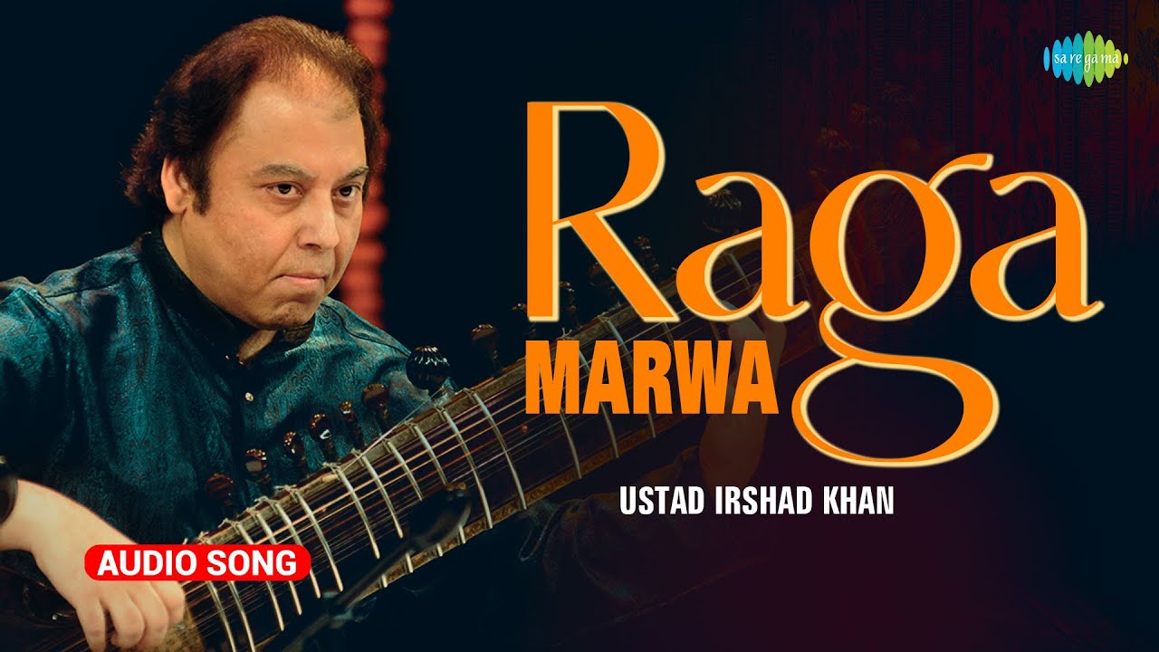 Raag Marwa | Soothing Morning Meditation Sitar Music By Ustad Irshad Khan | Indian Classical  Music