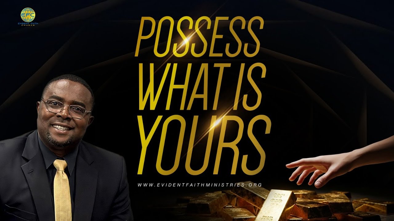 Possess What Is Yours