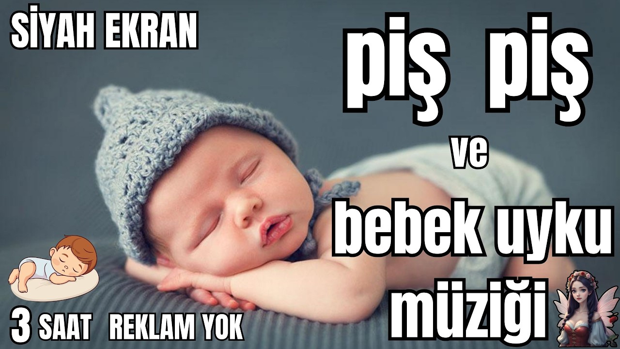 Piş piş ve Bebek Uyku Müziği - Zor Uyuyan, Ağlayan Bebekler İçin Ninni - Lullaby Baby Sleep Music