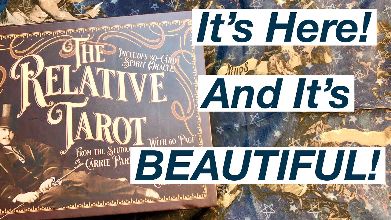 The Relative Tarot by Carie Paris:  Unboxing and First Impressions!