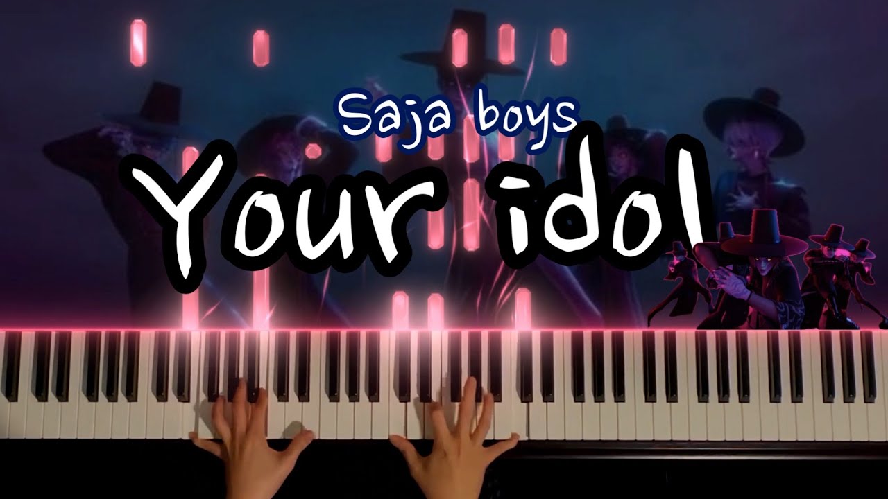 Saja boys “Your idol” 피아노 커버